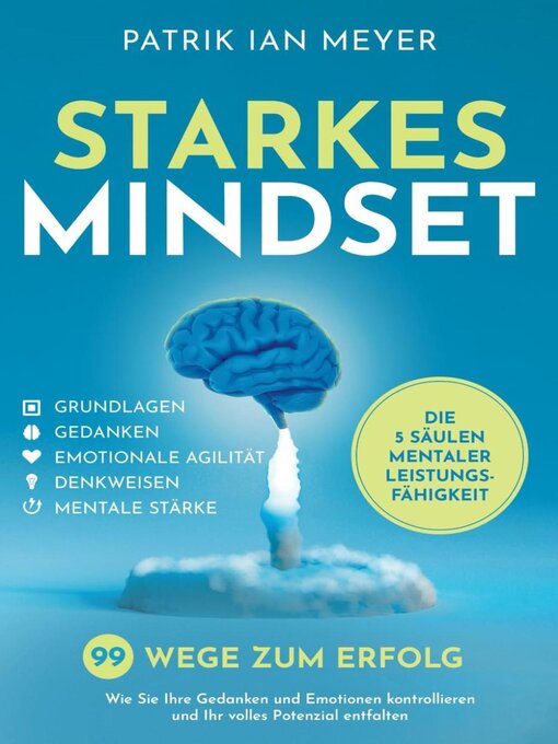 Title details for Starkes Mindset – Die 5 Säulen mentaler Leistungsfähigkeit by Patrik Ian Meyer - Available